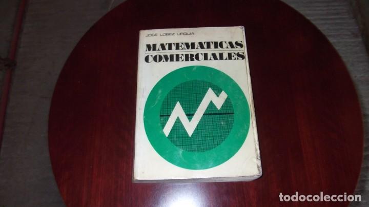 Libros de segunda mano de ciencias: MATEM&Aacute;TICAS COMERCIALES. J.L&Oacute;PEZ URQU&Iacute;A. - Foto 1