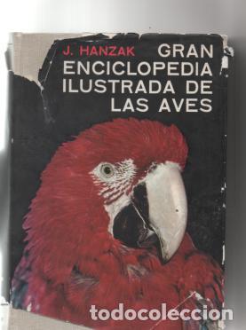 Libros de segunda mano: Gran enciclopedia ilustrada de las aves. J. Hanzak. - Foto 1