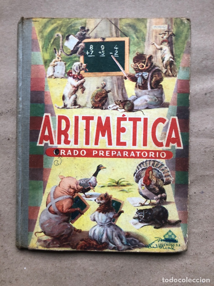 Libros de segunda mano de ciencias: ARITM&Eacute;TICA, GRADO PREPARATORIO. EDITORIAL LUIS VIVES 1964. - Foto 1
