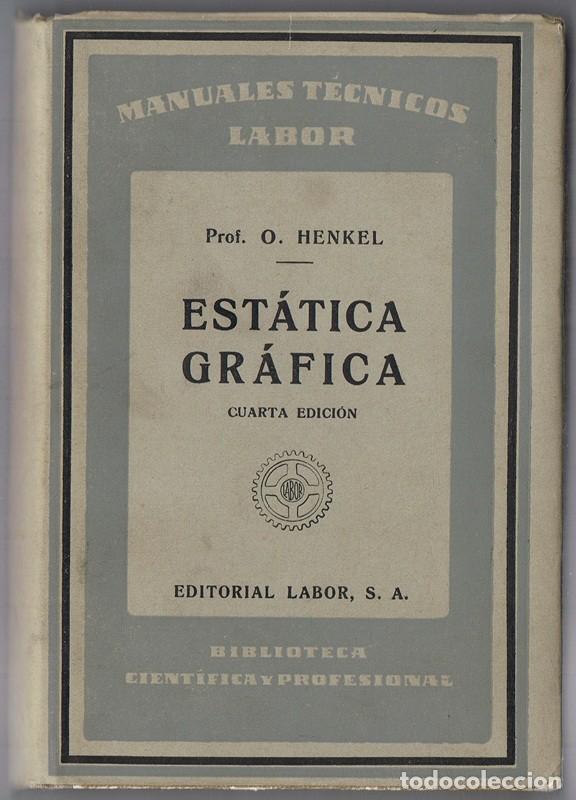 Libros de segunda mano de ciencias: EST&Aacute;TICA GR&Aacute;FICA PROF. O. HENKEL - Foto 1