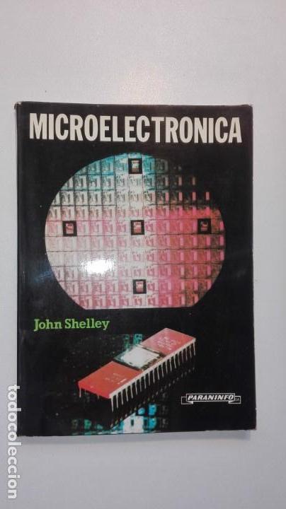 Libros de segunda mano de ciencias: MICROELECTR&Oacute;NICA John Shelley Paraninfo 1983 - Foto 1