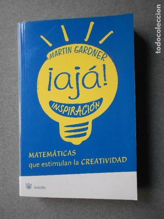 Libros de segunda mano de ciencias: AJA, INSPIRACION. MATEMATICAS QUE ESTIMULAN LA CREATIVIDAD - Foto 1