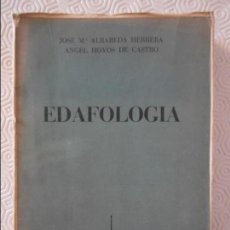 Libros de segunda mano: EDAFOLOGIA. JOSE Mª ALBAREDA HERRERA Y ANGEL HOYOS DE CASTRO. SAETA, SOCIEDAD ANONIMA ESPAÑOLA DE TR. Lote 138022502