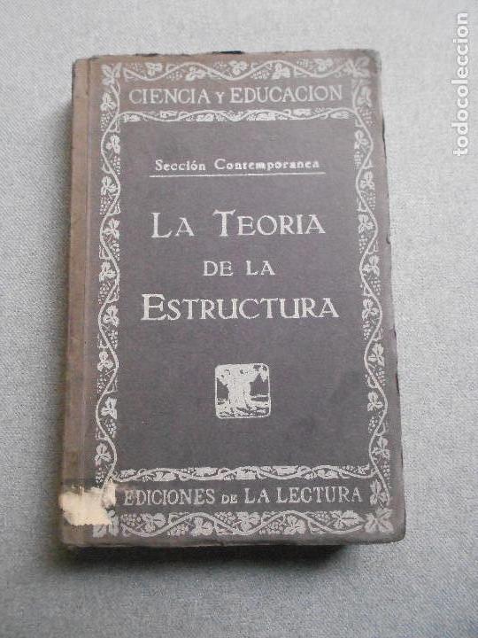 Gebrauchte B&uuml;cher der Wissenschaften: LA TEORIA DE LA ESTRUCTURA
