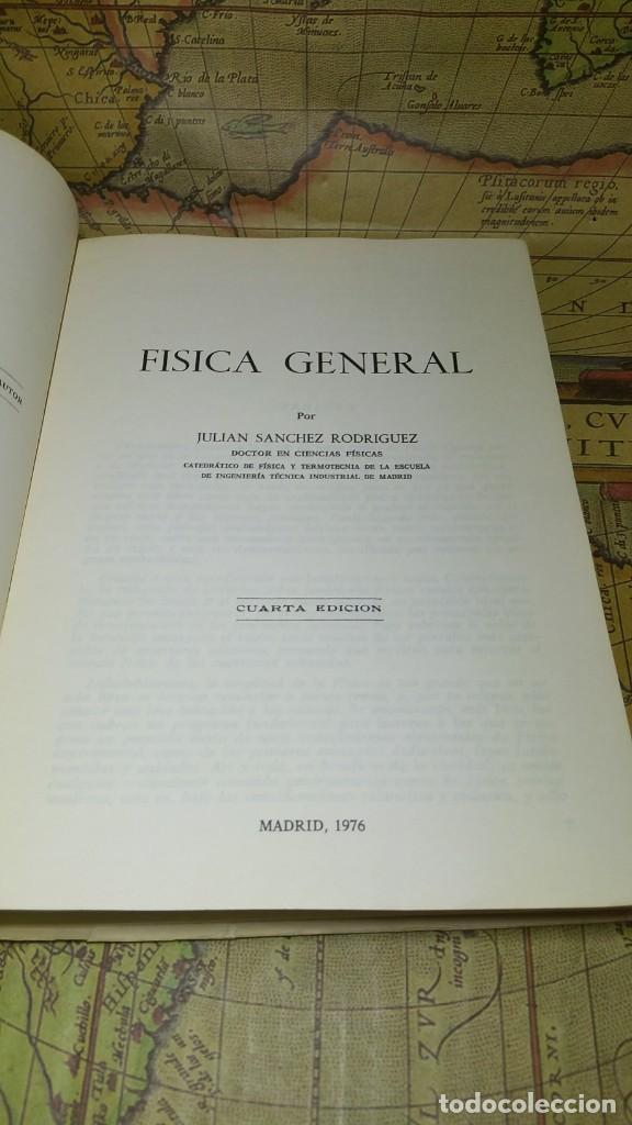 Libros de segunda mano de ciencias: FISICA GENERAL. JULI&Aacute;N S&Aacute;NCHEZ ROGR&Iacute;GUEZ. 1976 - Foto 2