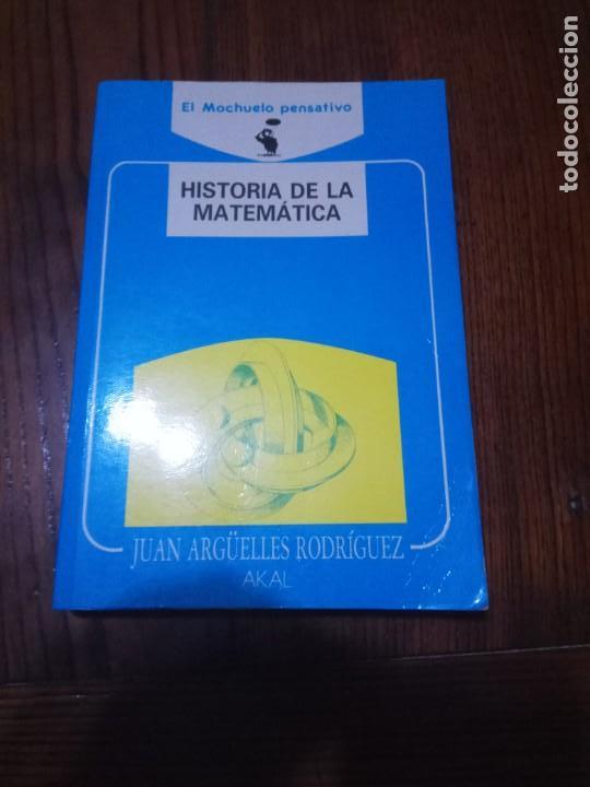 Libros de segunda mano de ciencias: Historia de la matem&aacute;tica- Juan Arg&uuml;elles Rodr&iacute;guez. - Foto 1