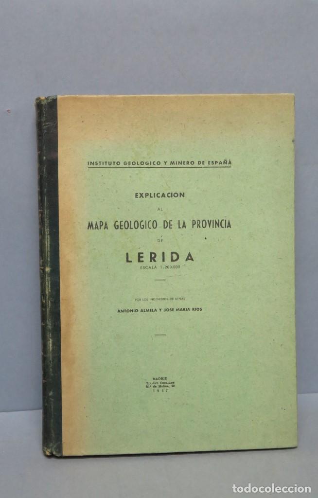 Libros de segunda mano: 1947.- EXPLICACION DEL MAPA GEOLOGICO DE LERIDA. VV.AA. CON 2 MAPAS - Foto 1