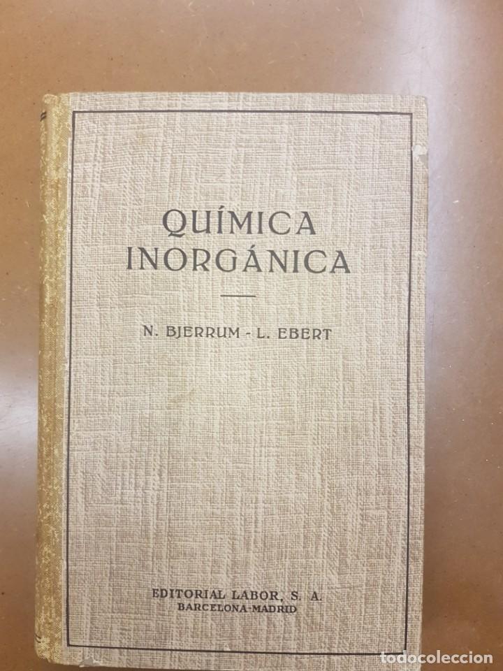 Libros de segunda mano de ciencias: QU&Iacute;MICA INORG&Aacute;NICA. 1945 - Foto 1