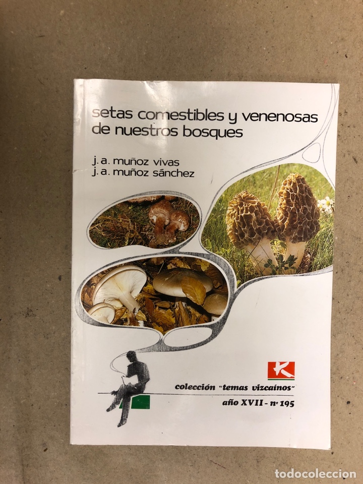 Libros de segunda mano: SETAS COMESTIBLES Y VENENOSAS DE NUESTROS BOSQUES. VV.AA. COLECCI&Oacute;N TEMAS VIZCA&Iacute;NOS N&deg;195.