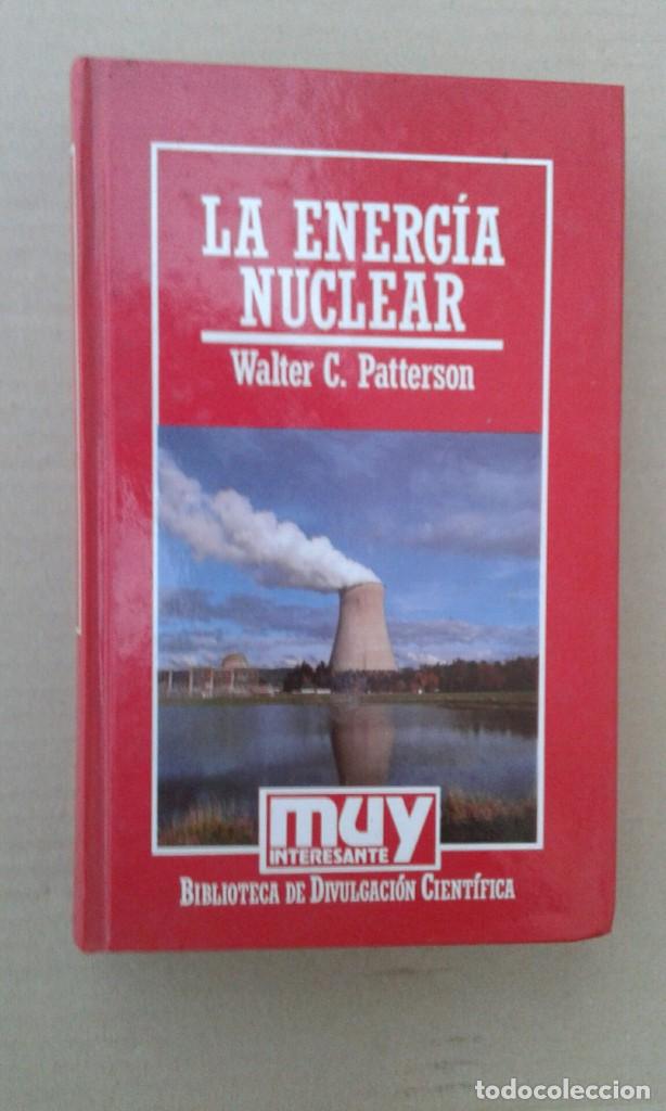 Libros de segunda mano de ciencias: LA ENERGIA NUCLEAR. - Walter C. PATTERSON - Foto 1
