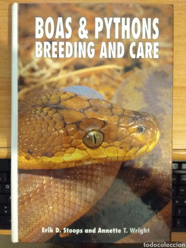 Libros de segunda mano: Boas & pythons. Breeding and care. Erik D. Stoops. Annette T. Wright. Libro en ingl&eacute;s. - Foto 1