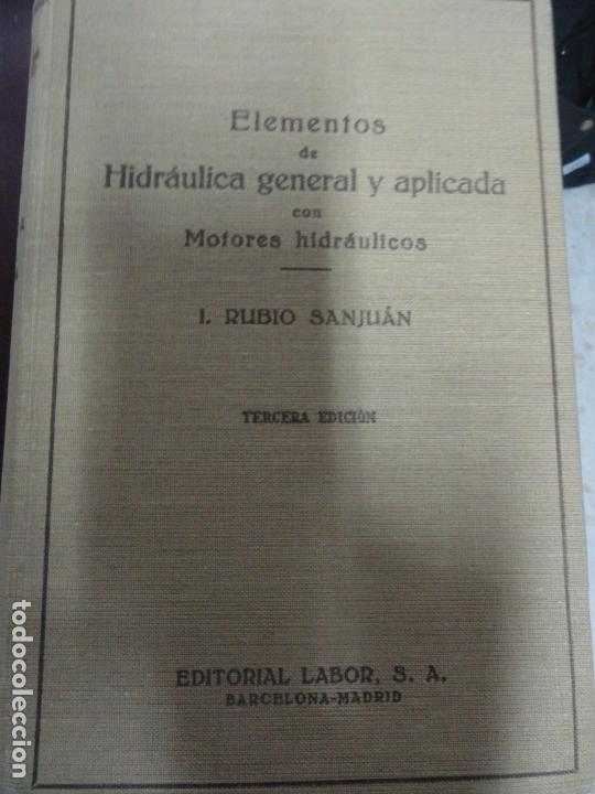 Libros de segunda mano: Elementos de Hidr&aacute;ulica General y Aplicada - Rubio San Juan 1949 - Foto 2