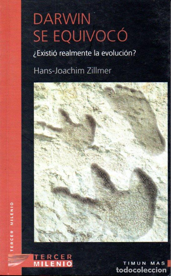 Libros de segunda mano: ZILLMER : DARWIN SE EQUIVOC&Oacute; (TERCER MILENIO, 2000) - Foto 1