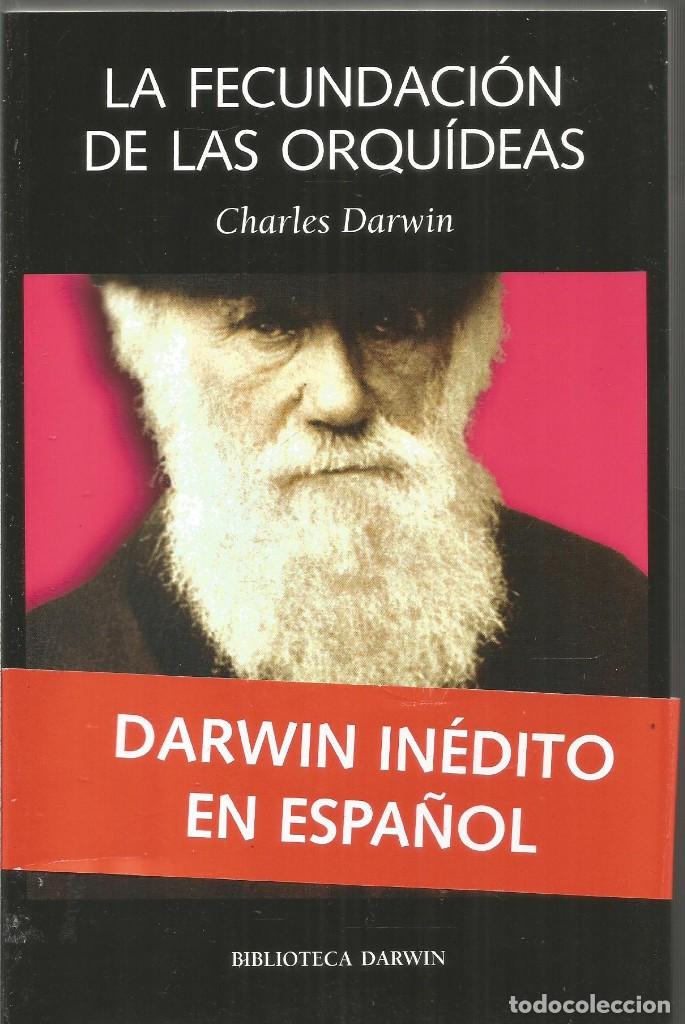 Libros de segunda mano: CHARLES DARWIN. LA FECUNDACION DE LAS ORQUIDEAS. - Foto 1