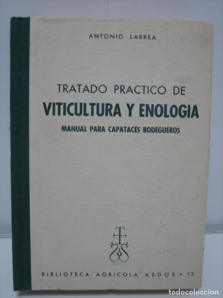 Libros de segunda mano: Tratado pr&aacute;ctico de Viticultura y enologia - Foto 1