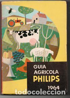 Libros de segunda mano: Gu&iacute;a Agr&iacute;cola Philips, 1964 - Foto 1