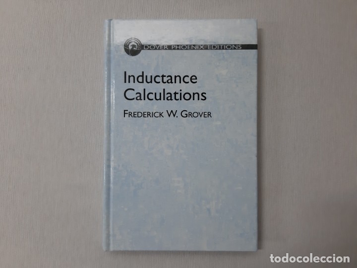 Libros de segunda mano de ciencias: Inductance Calculations - Frederick W. Grover - Foto 1