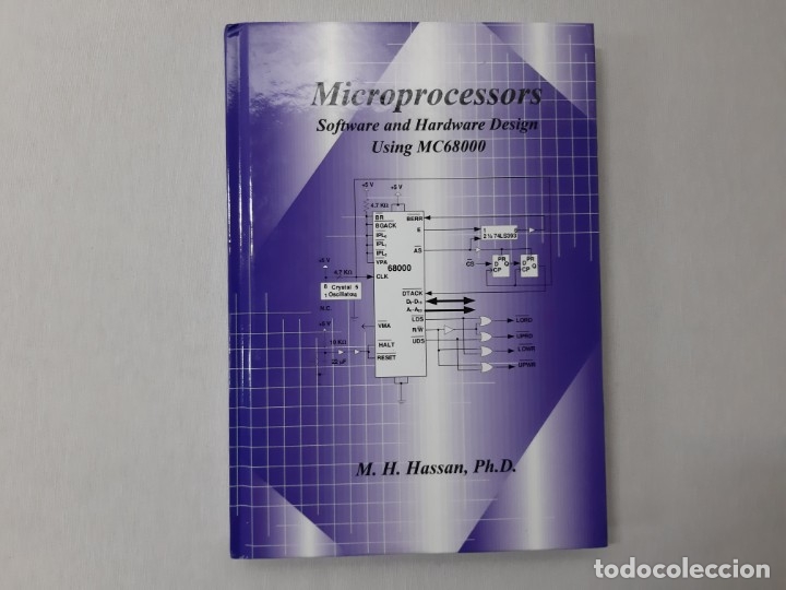 Libros de segunda mano de ciencias: Microprocessors Software and Hardware Design Using MC68000 - M. H. Hassan - Foto 1