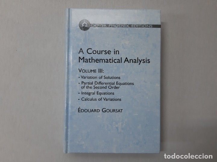 Libros de segunda mano de ciencias: A Course in Mathematical Analysis Volume 3 - Edouard Goursat, Howard G. Bergmann - Foto 1
