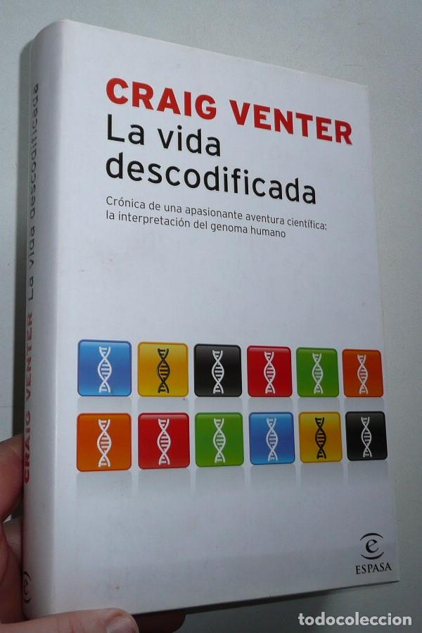 Libros de segunda mano: La vida descodificada - Craig Venter (Espasa Calpe, 2008) - Foto 1