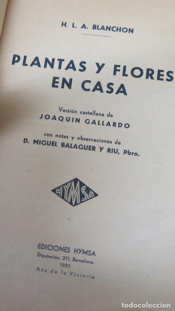 Libros de segunda mano: 1939.- PLANTAS Y FLORES EN CASA. BLANCHON - Foto 2