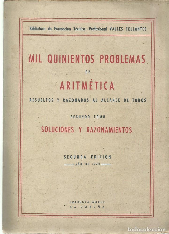Libri di seconda mano: Mil quinientos priblemas de Aritm&eacute;tica resueltos y razonados al alcance de todos. segundo tomo.