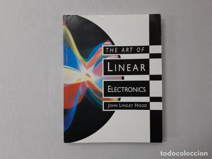 Libros de segunda mano de ciencias: The Art of Linear Electronics - John Linsley Hood - Foto 1