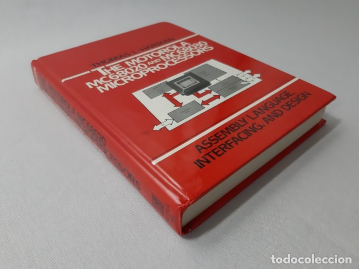 Libros de segunda mano de ciencias: The Motorola MC68020 and 68030 Microprocessor: Assembly Language, Interfacing and Design - Thomas L. - Foto 3