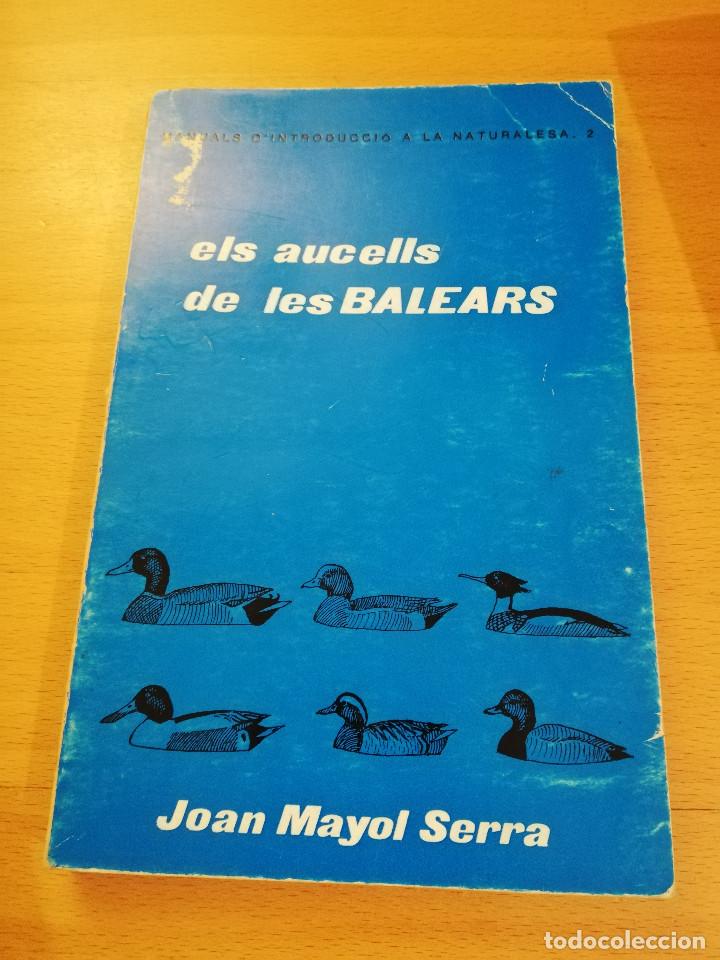 Libros de segunda mano: ELS AUCELLS DE LES BALEARS (JOAN MAYOL SERRA) - Foto 1