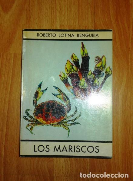 Libros de segunda mano: LOTINA BENGURIA, Roberto. Los mariscos - Foto 1
