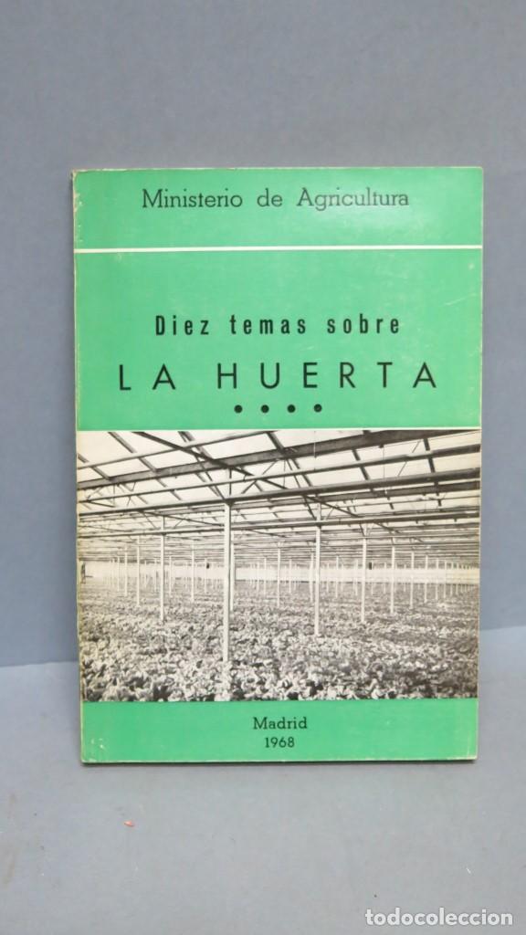 Libros de segunda mano: DIEZ TEMAS SOBRE LA HUERTA - Foto 1