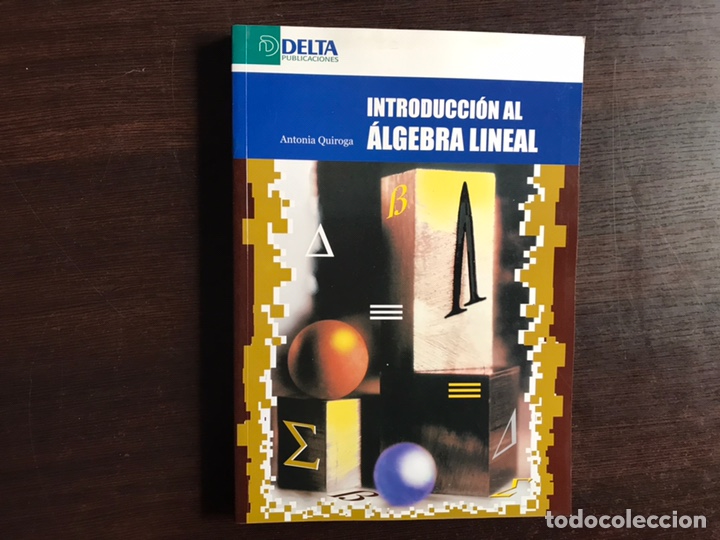 Libros de segunda mano de ciencias: Introducci&oacute;n al &aacute;lgebra lineal. Antonia Quiroga. Como nuevo - Foto 1