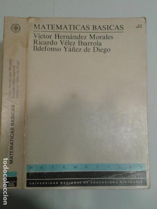 Libros de segunda mano de ciencias: MATEM&Aacute;TICAS B&Aacute;SICAS CURSO DE ACCESO DIRECTO 1987 V&Iacute;CTOR HERN&Aacute;NDEZ MORALES 1&ordf; EDICI&Oacute;N UNED - Foto 1