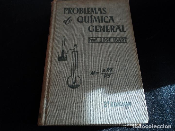 Libri di seconda mano: PROBLEMAS DE QU&Iacute;MICA GENERAL PROFESOR JOS&Eacute; IBARZ 2&ordf; EDICI&Oacute;N 1954