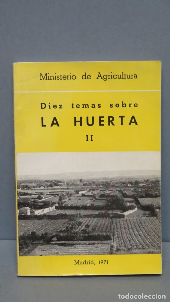 Libros de segunda mano: DIEZ TEMAS SOBRE LA HUERTA - Foto 1