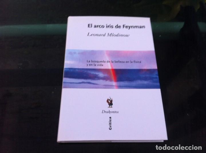 Libros de segunda mano de ciencias: LEONARD MLODINOW.  EL ARCO IRIS DE FEYNMAN.  Ed. CR&Iacute;TICA - DRAKONTOS, 2003. - Foto 1