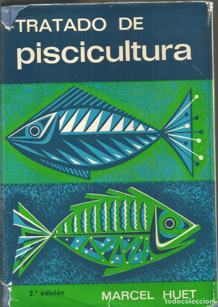 Libros de segunda mano: MARCEL HUET. TRATADO DE PISCICULTURA. - Foto 1