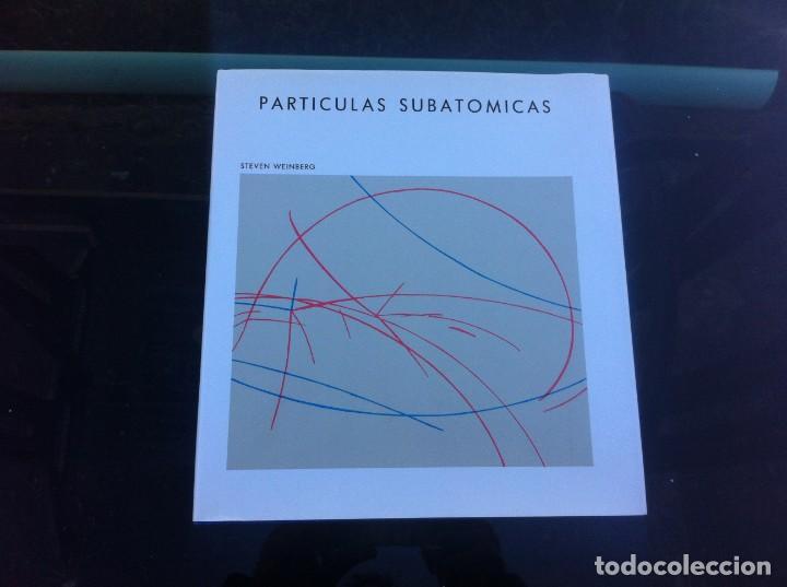 Libros de segunda mano de ciencias: STEVEN WEINBERG.  PART&Iacute;CULAS SUBAT&Oacute;MICAS.   Ed. PRENSA CIENT&Iacute;FICA/ LABOR 1985 - Foto 1