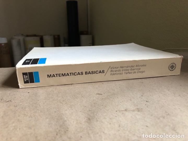 Libros de segunda mano de ciencias: MATEM&Aacute;TICAS B&Aacute;SICAS. VICTOR HERN&Aacute;NDEZ, RICARDI V&Eacute;LEZ E ILDEFONSO Y&Aacute;&Ntilde;EZ. UNED 1988. - Foto 10