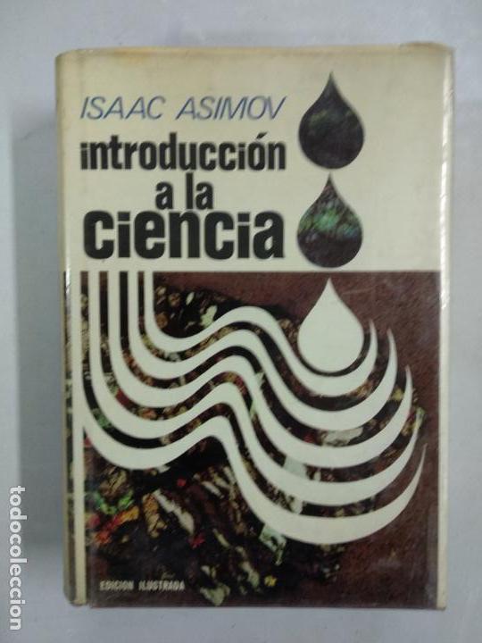 Libros de segunda mano de ciencias: INTRODUCCI&Oacute;N A LA CIENCIA - ISAAC ASIMOV - Foto 1