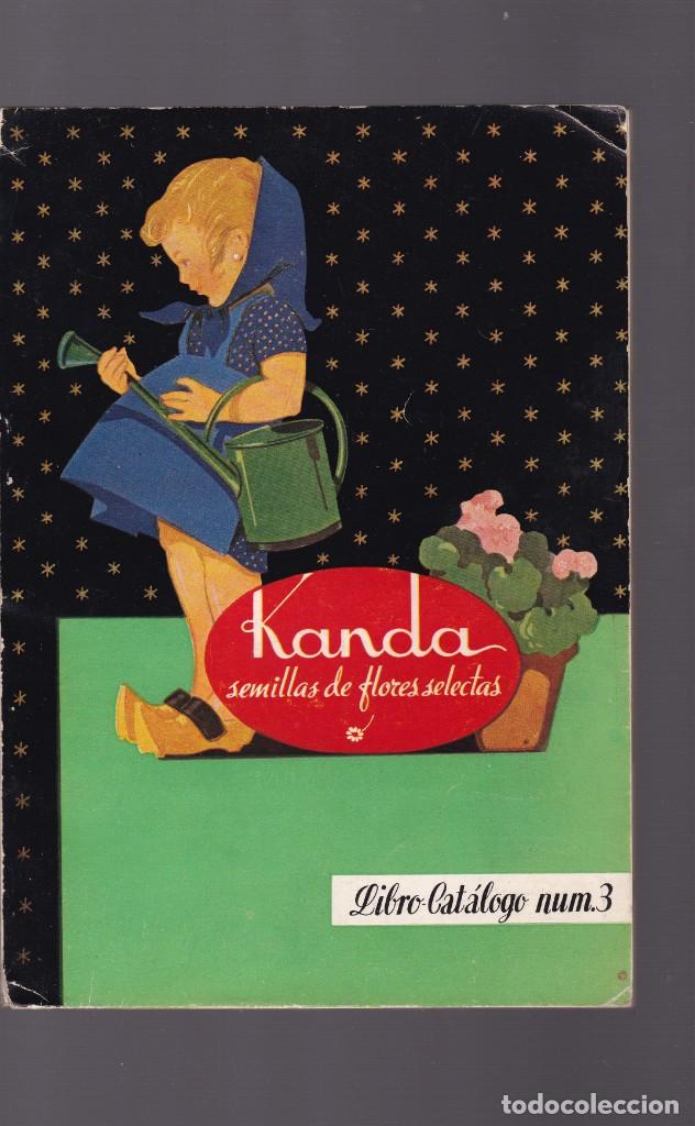 Libros de segunda mano: KANDA - SEMILLAS DE FLORES SELECTAS - CATALOGO N&ordm; 3 / ILUSTRADO - Foto 1