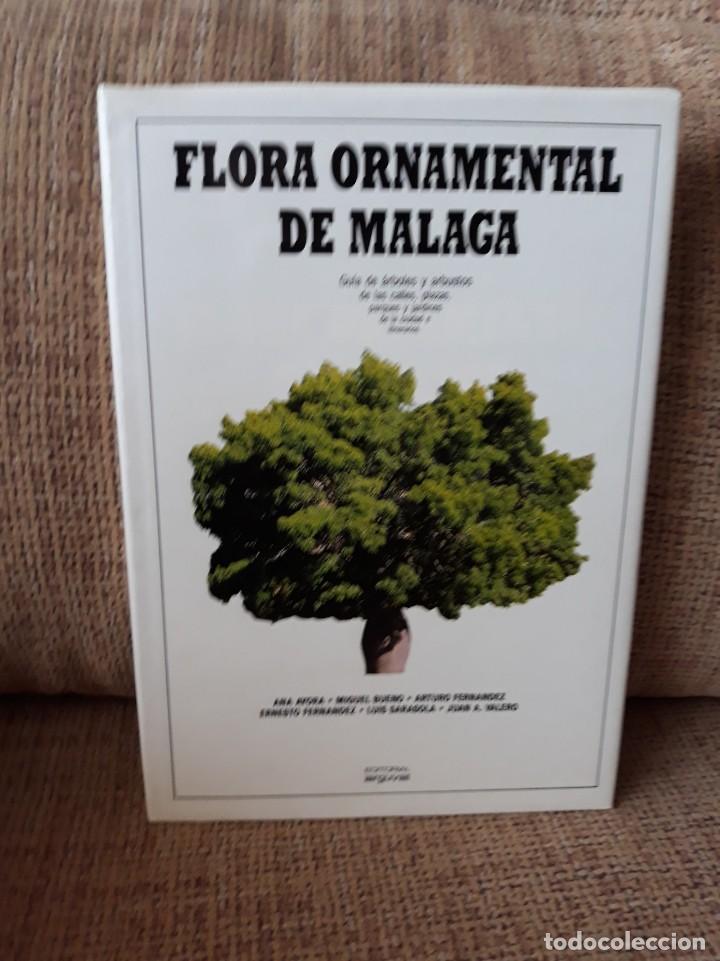 Libros de segunda mano: FLORA ORNAMENTAL DE M&Aacute;LAGA - VV.AA. - ARGUVAL - Foto 1