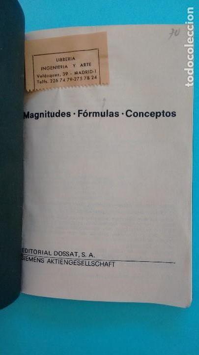 Libros de segunda mano de ciencias: MAGNITUDES. F&Oacute;RMULAS. CONCEPTOS. SIEMENS - DOSSAT. MADRID, 1975. - Foto 2