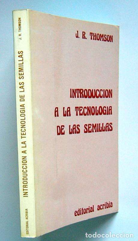 Libros de segunda mano: INTRODUCCION A LA TECNOLOGIA DE LAS SEMILLAS -  J. R. THOMSON - Foto 2