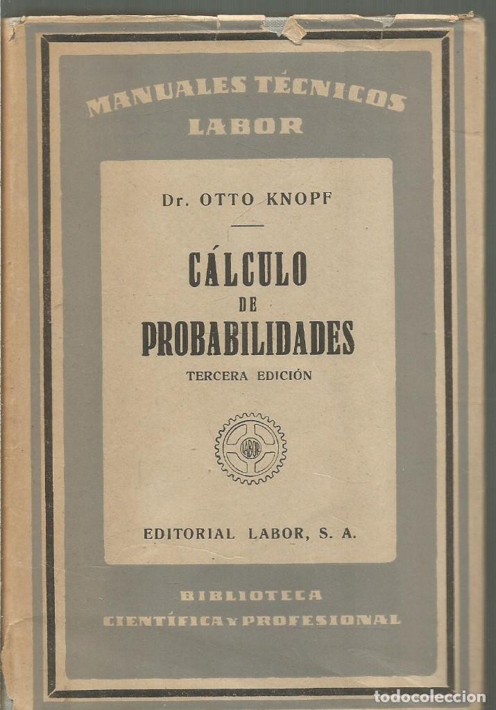 Libros de segunda mano de ciencias: DR. OTTO KNOPF. CALCULO DE PROBABILIDADES. LABOR - Foto 1