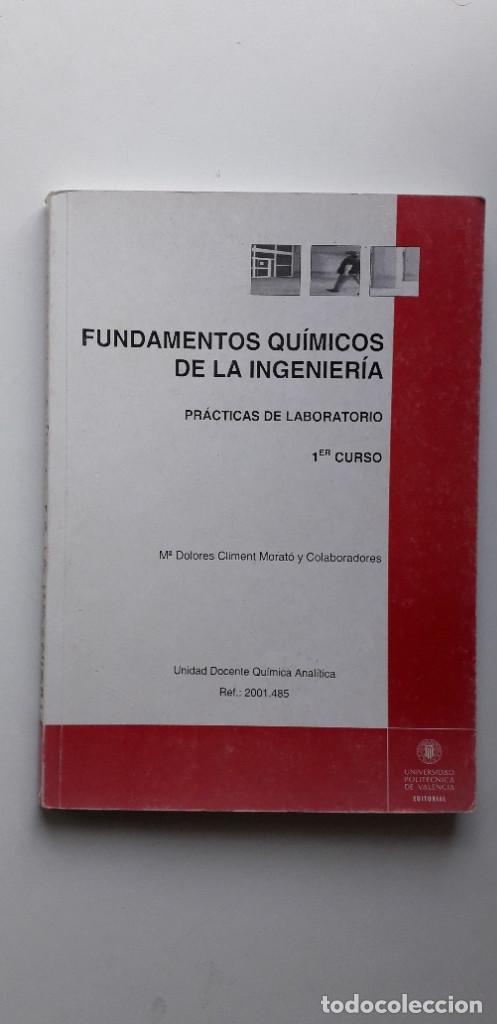 Gebrauchte B&uuml;cher der Wissenschaften: FUNDAMENTOS QU&Iacute;MICOS DE LA INGENIER&Iacute;A, PR&Aacute;CTICAS DE LABORATORIO, 1ER CURSO - DOLORES CLIMENT MATAR&Oacute;