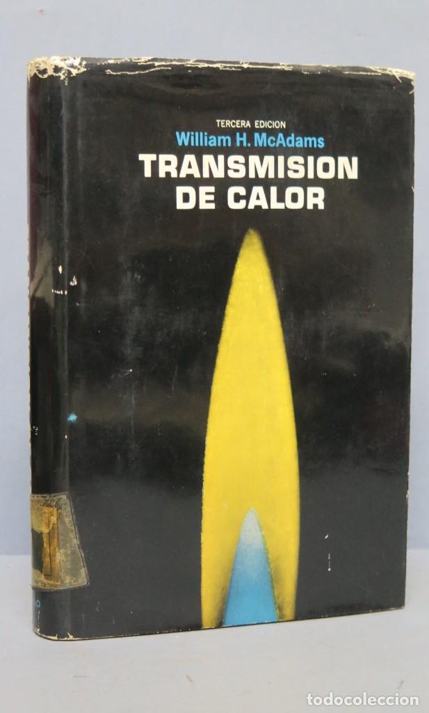 Libros de segunda mano de ciencias: TRANSMISION DE CALOR. WILLIAM H MCADAMS - Foto 1