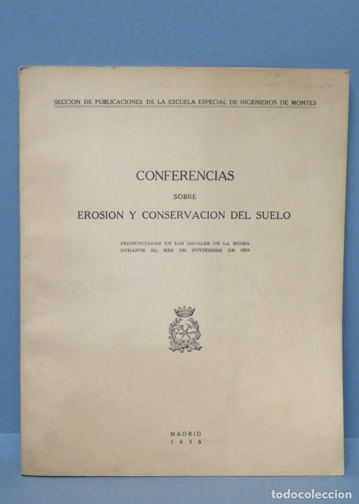 Libros de segunda mano: CONFERENCIAS SOBRE LA EROSION Y CONSERVACION DEL SUELO - Foto 1