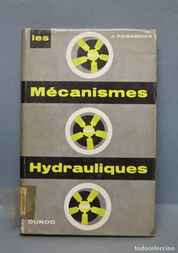 Libros de segunda mano de ciencias: LES MECANISMES HYDRAULIQUES. J.FAISANDIER - Foto 1