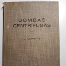 Libros de segunda mano de Ciencias: BOMBAS CENTRIFUGAS L.QUANTZ. Lote 148059901